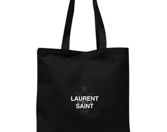 Tote bag "Laurent is not a Saint"