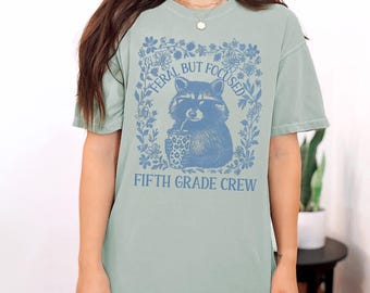 Feral Fifth Grade teacher shirt, Cute Raccoon 5th grade teacher t-shirt, 5th grade crew, Custom fifth grade team top, Wild Flower, coffee