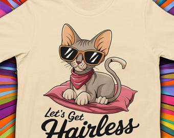 Hairless Cat T-Shirt, Sphynx Cat Lover Gift