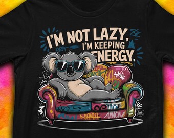 Lazy Koala T-Shirt: Funny Koala Quote, Bella Canvas Tee