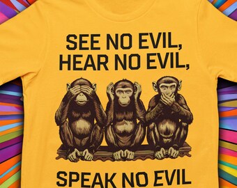 Funny Monkey T-Shirt, See No Evil Hear Graphic Tee