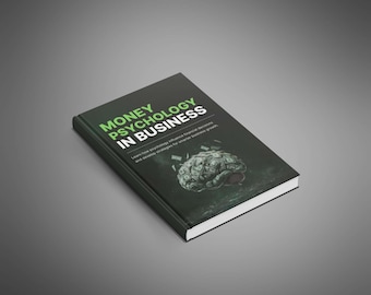 Mastering the Psychology of Money in Business