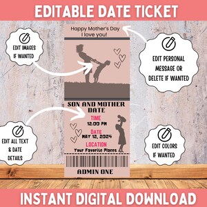 May include: Editable date ticket template with a pink and brown colour scheme. The ticket features a silhouette of a mother and child, hearts, and the text "Son and Mother Date". The text "Happy Mother's Day I love you!" is at the top of the ticket. The ticket is customisable with editable text, images, and colours.