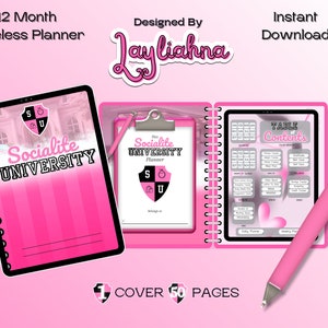 May include: A pink and black planner with the title "Socialite University" and a table of contents page. The planner has a pink and black cover with a gold ring binding. The planner is designed by "Layliahna" and has 50 pages.