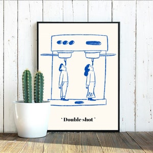 May include: A blue and white illustration of two people standing under a coffee maker with the text "Double shot".