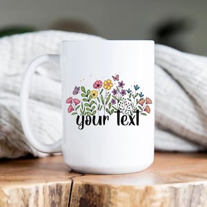 Custom Wildflower Mug, Custom Mug, Personalized Mug, Personalized Coffee Mug,Custom Family Mug, Make Your Own Mug, Custom Coffee Mug