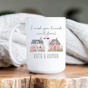 Personalized Neighbor Gift Moving Gift Friend Coffee Mug with Name Cup for Friendship Long Distance Gift for Neighbor House Warming Mug