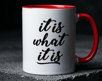 It Is What It Is Mug, Stoic Sarcastic Coffee Cup, Relatable Coworker Gift, Viral Quote Mug, Funny Office Desk Mug, Minimalist Gift for Her