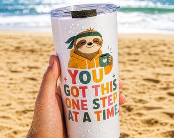 Sloth Motivational Tumbler, You Got This Mental Health Gift for Her, Encouragement Cup, Anxiety Gift, Cute Animal Travel Mug, Self Care Gift