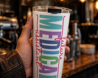 Future Medical Assistant Tumbler, MA Student Gift, Medical School Graduation Cup, CMA Gift, Medical Assistant Life Skinny Tumbler 20oz