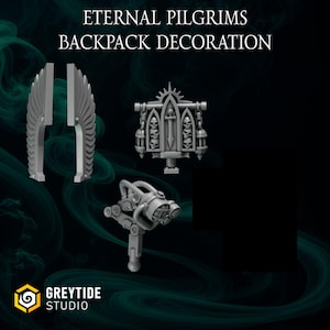 3d Printed Backpack Decorations Eternal Pilgrims Bits Termi Upgrade Bits Kitbash Bits Greytide Studio