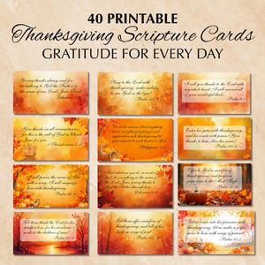 May include: A collection of 40 printable Thanksgiving Scripture Cards with the words "Gratitude for Every Day" at the top. Each card features a Bible verse with a fall-themed background of leaves and pumpkins.