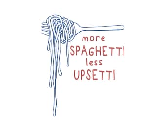 More Spaghetti Less Upsetti SVG PNG, Funny Food Svg Png, Foodie Svg Png, Food Humor, Funny Saying Svg Png, Silly Svg, Spaghetti Lover Svg