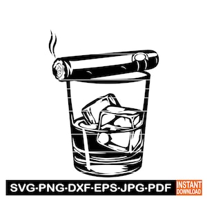 Whiskey and Cigar SVG, PNG, DXF, Bourbon Glass Clipart, Cigar Silhouette Cut File, Old Fashioned Whiskey Design for Cricut