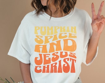 Pumpkin Spice And Jesus Christ Shirt,Christian Fall Shirt,Pumpkin Spice Tshirt,Jesus Tee,Jesus Lover Gift,Pumpkin Spice Lover,Religious Gift