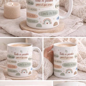 May include: A white ceramic mug featuring a handle and a printed design with the Spanish text Todo es posible para el que cree, Confía en Dios, and other phrases in muted earth tones, accented by small stars, leaves, and a rainbow graphic.
