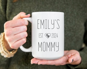 First Time Mommy Estimated Year Personalized Mug New Mom Mug with Child Name Mom Gift Est Mug Mother's Day Gift Mommy Gift Future Mom Gift