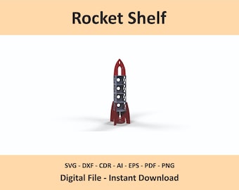 3D Rocket Shelf DXF SVG File - Wooden Rocket Toy Storage for Kids Nursery Decor