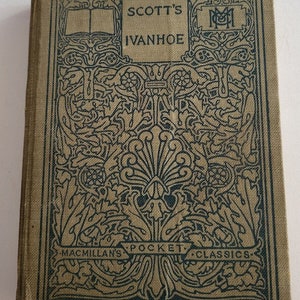 Scott’s IVANHOE Sir Walter Scott - 1908 Provenance - 1 room Schoolhouse Teacher Antique literature book
