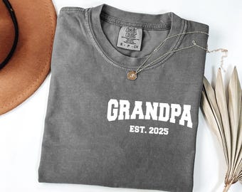 Comfort Colors® Grandpa Est Shirt, Custom Year Apparel For Grandfather, Personalized Father&#39;s Day Gift For Grandpa, Best Grandpa Ever Tshirt