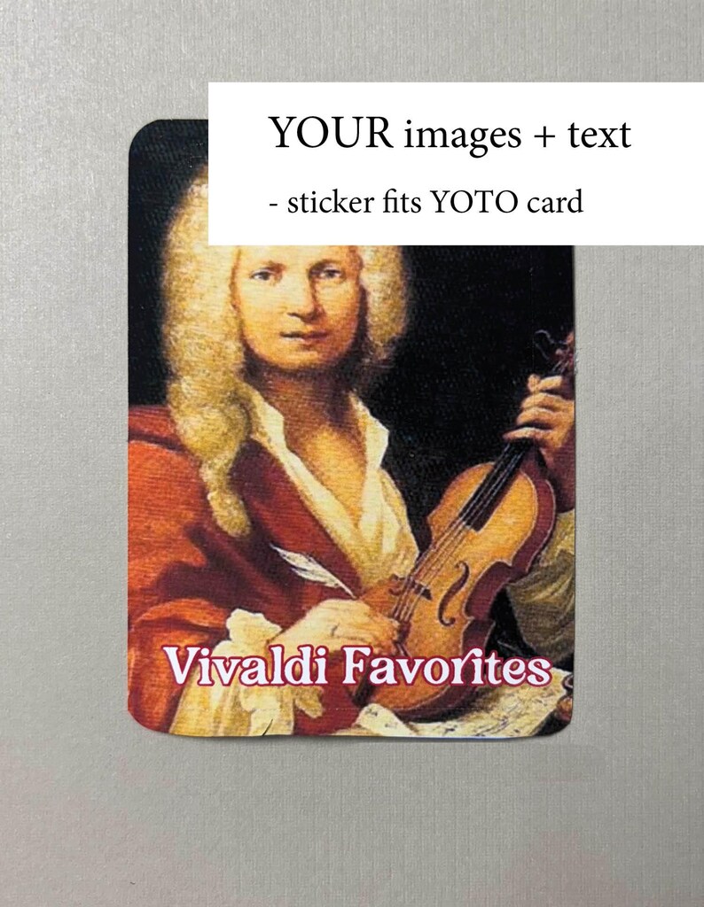 May include: A sticker featuring a portrait of a man playing a violin. The text "Vivaldi Favorites" is printed below the image. The sticker is designed to fit a Yoto card.