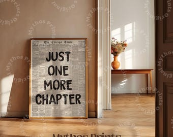 Just One More Chapter - Retro Newspaper, Trendy Wall Art, Bookish Poster, Gift Idea, Reader Poster, Book Print, Book Lover Quote Decor