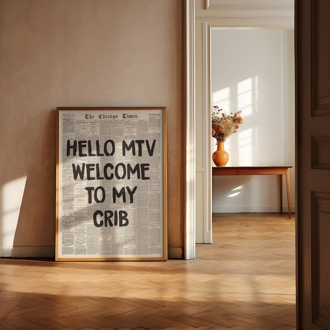 Hi MTV, to My Crib Print Retro Newspaper Print, Typography