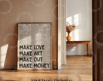 Haz el amor, crea arte, besate, gana dinero: póster con cita de periódico con tipografía estética, decoración de pared para sala de estar, arte moderno para dormitorio.