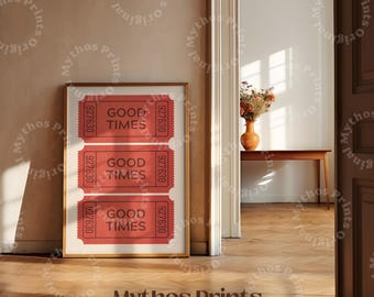 Retro Good Times Ticket Wall Art, Digital Retro Poster Prints, Apartment Wall Decor, Ticket Art Print, Trendy Bar Cart Wall Decor