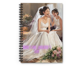 Bride's day, laughter's stay, Bride Gift, Spiral Notebook - Ruled Line