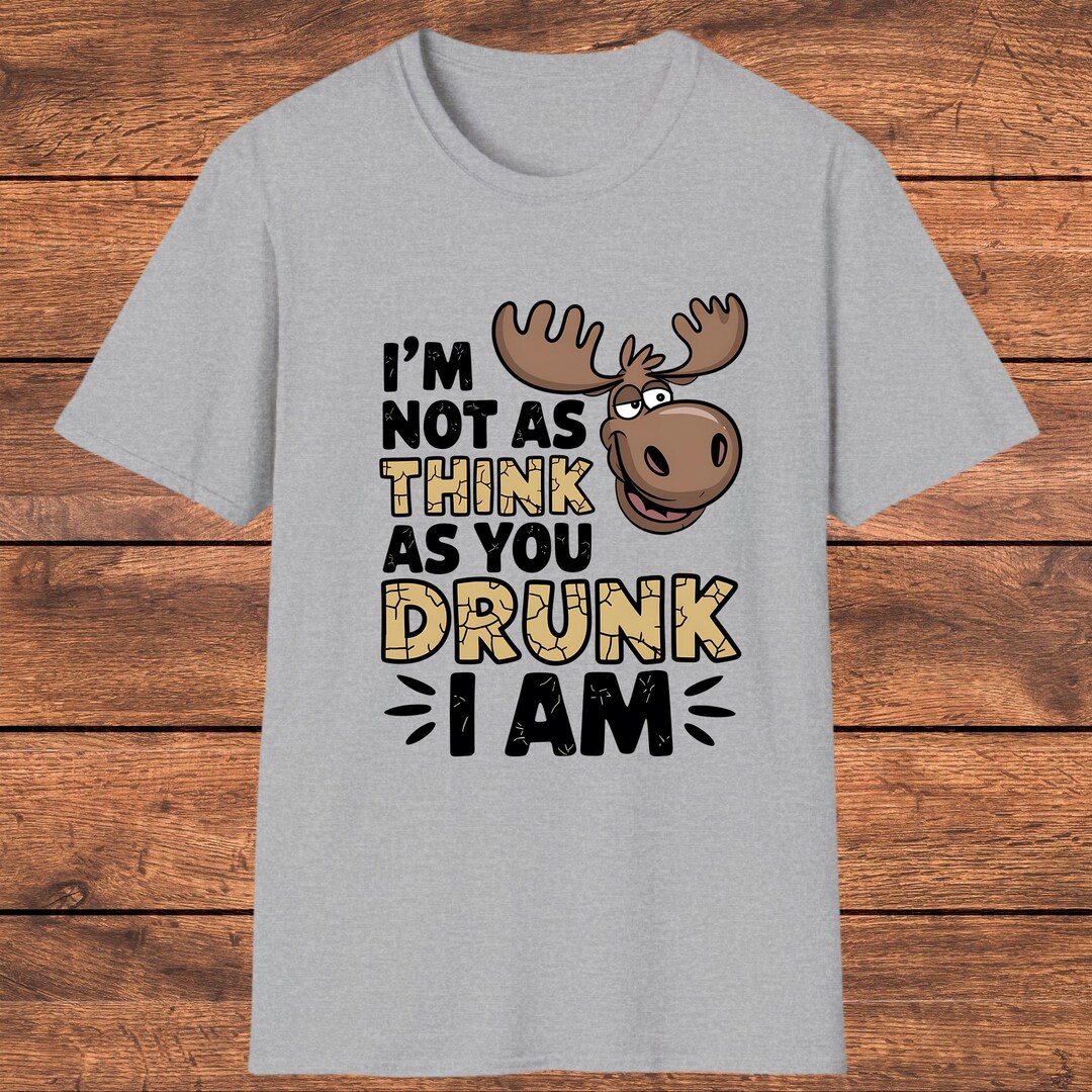 Think Moose Funny Moose Drinking T-shirt,