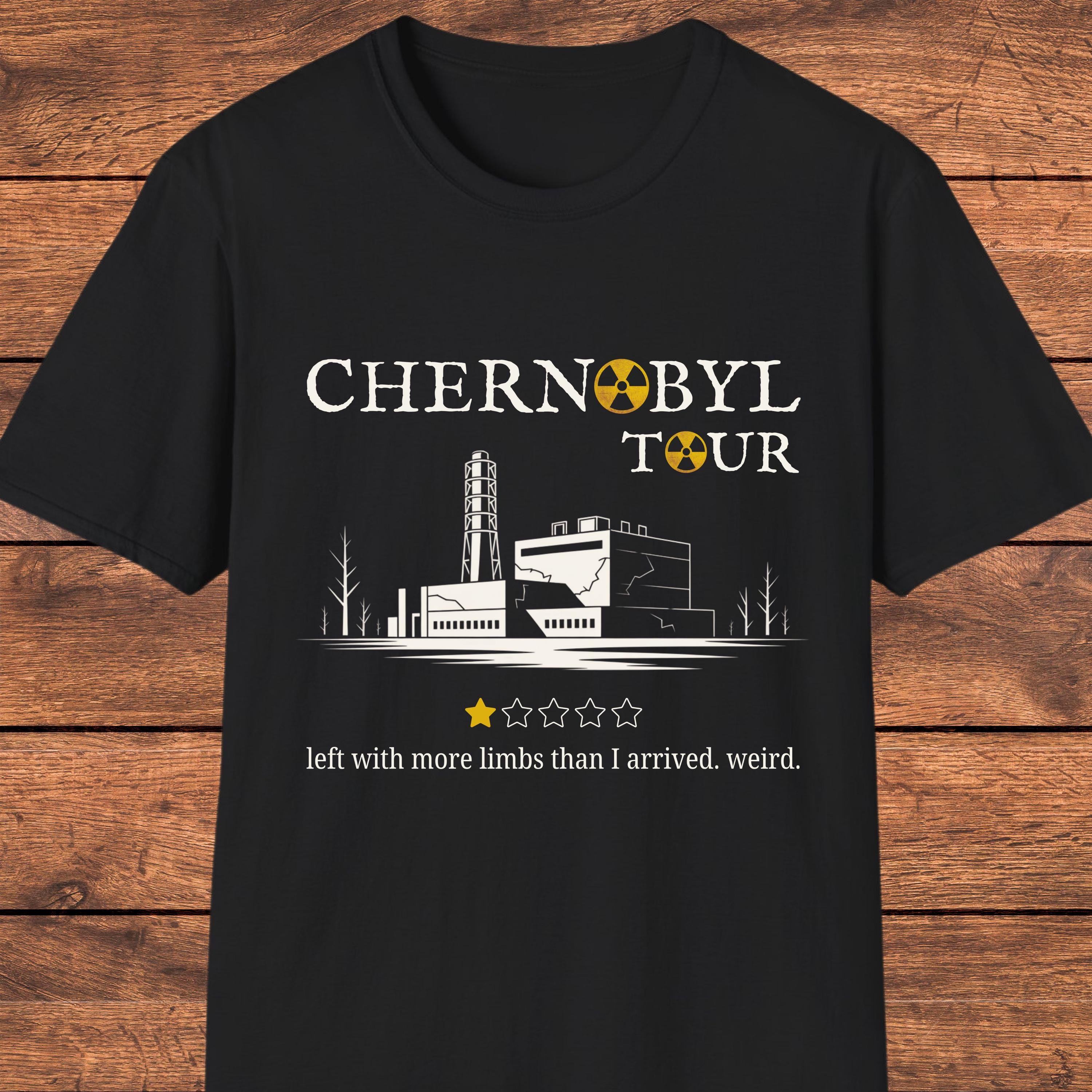 Chernobyl Dark Humor T-shirt, Nuclear Disaster Shirt, Sarcastic