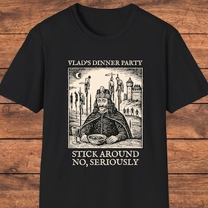 Vlad the Impaler Shirt, Gothic Medieval T-Shirt, Dark Humor Tee, Woodcut Vampire Art Shirt, Funny Vlad Graphic, Horror Pun, Deathcore Shirt