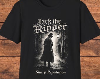 Jack the Ripper Shirt, Dark Humor History Tee, Victorian Gothic T Shirt, True Crime Graphic, Vintage Horror Spooky Gift