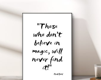 Roald Dahl, Believe in Magic, Motivational Poster, Inspirational, Downloadable Prints, Printable Wall Art, Work Motivation, Minimalist