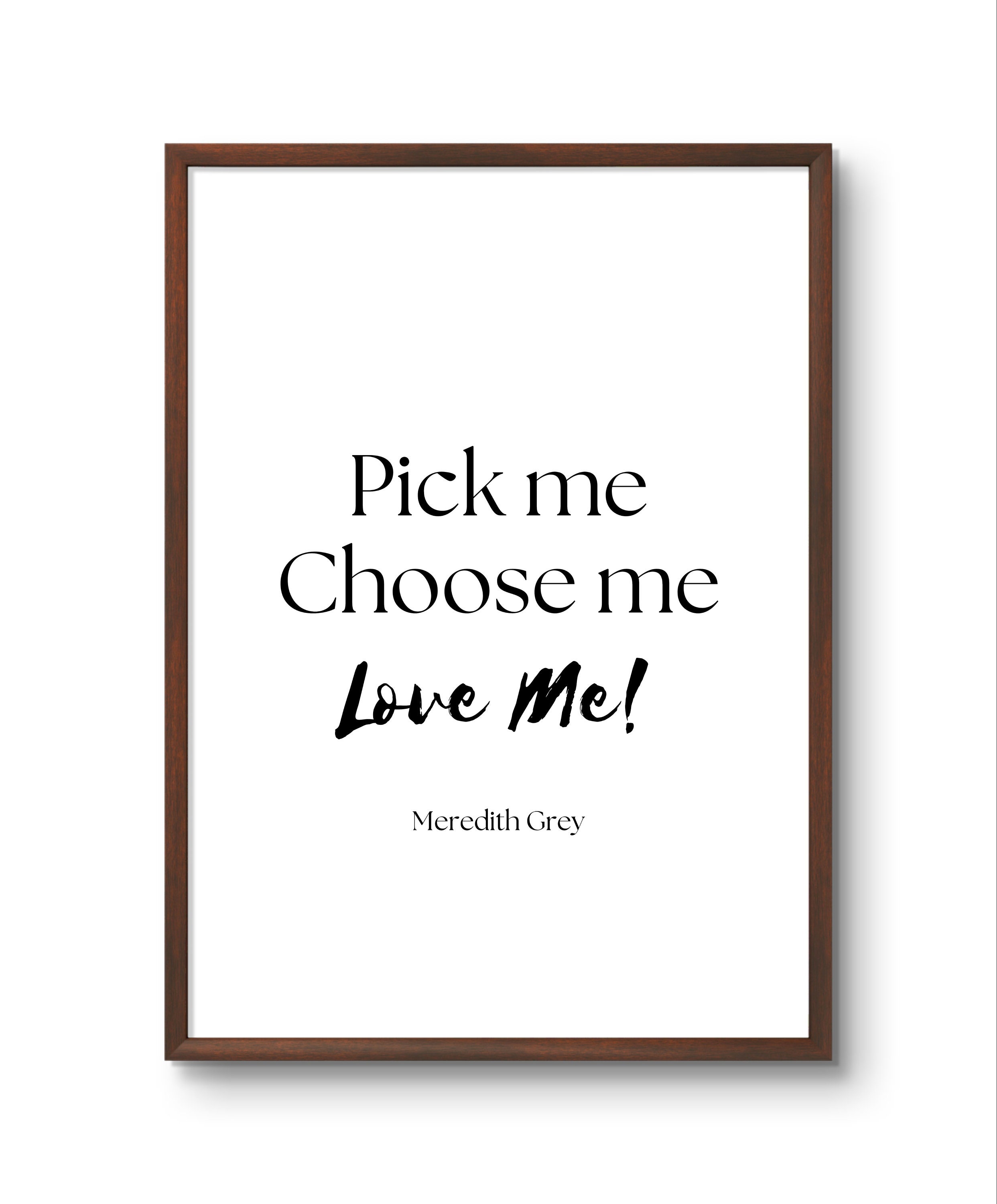 Pick Me Choose Me, Motivational Poster, Inspirational, Downloadable ...