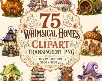 Könnte beinhalten: Eine Sammlung von 75 skurrilen Haus-Clipart-Bildern. Die Bilder zeigen verschiedene farbenfrohe, fantasy-themenbezogene Häuser, wie ein Teehaus, ein Tassenhaus und ein Stiefelhaus. Der Text auf dem Bild lautet "75 Whimsical Homes Clipart Transparent PNG".