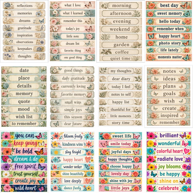 May include: A collection of rectangular adhesive labels featuring various inspirational phrases, floral illustrations, and butterfly motifs. The labels are organized in a grid, displaying text such as reflections, memories, dreams, and gratitude in diverse color palettes ranging from muted vintage tones to vibrant floral designs.