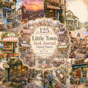 Op de afbeelding: Een digitale papiercollectie getiteld 125 Little Town Junk Journal met diverse aquarelillustraties van winkelpuien, kasseien en stadsgezichten met tekstoverlays waaronder 8.5 x 11 en 300 DPI.