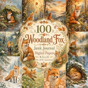May include: A digital paper collection featuring 100 woodland fox designs with autumn forest scenes, mountains, and snowy landscapes. The central label reads 100 Woodland Fox Junk Journal Digital Papers 8.5 x 11 PNG 300 DPI Instant Download.