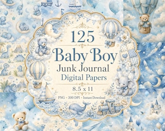 May include: A collection of digital papers featuring blue and cream watercolor illustrations of teddy bears, hot air balloons, sailboats, whales, and elephants. The central text reads 125 Baby Boy Junk Journal Digital Papers 8.5 x 11 PNG 300 DPI.