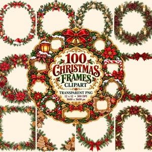 Può includere: Una collezione di cornici e ghirlande natalizie con rami di pino, fiocchi rossi, stelle di Natale, ornamenti, schiaccianoci e candele. Il grafico centrale mostra il testo 100 CHRISTMAS FRAMES CLIPART, TRANSPARENT PNG, 12 x 12, 300 DPI, 3600 x 3600 px.