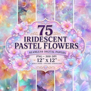 Puede incluir: Una composición de arte digital con 75 flores pastel iridiscentes. La imagen incluye una pancarta central con el texto "75 Flores Pastel Irisadas" y "Papeles Digitales Sin Costuras". Las flores están dispuestas en una cuadrícula, cada una de 30.48 cm x 30.48 cm.
