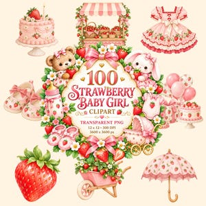 Può includere: Una collezione digitale di illustrazioni a tema fragola con una torta, una bancarella, un vestito, scarpine da neonato, un biberon, un orsetto, un coniglio, una carrozzina, una carriola, palloncini e un ombrello, con il testo 100 STRAWBERRY BABY GIRL.