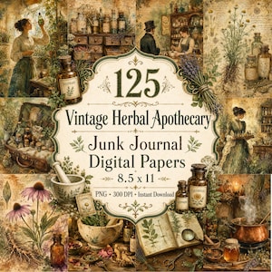 May include: A collage of vintage apothecary-themed digital papers. The image features illustrations of herbs, bottles, and people in an old-fashioned setting. Text includes "125 Vintage Herbal Apothecary Junk Journal Digital Papers 8.5 x 11".
