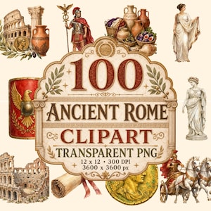 Puede incluir: Ilustraciones en acuarela de la Antigua Roma, incluyendo el Coliseo, soldados romanos, estatuas y cerámica. La imagen presenta el texto "100 ANCIENT ROME CLIPART TRANSPARENT PNG", con dimensiones de 30.48 x 30.48 cm y 3600 x 3600 px.