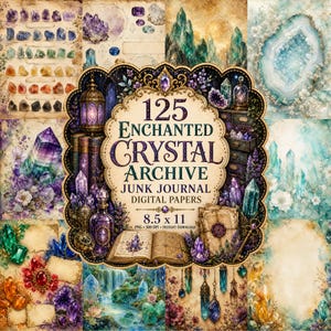 Puede incluir: Una colección de papel digital titulada 125 Enchanted Crystal Archive Junk Journal, con hojas de 8.5 x 11 pulgadas que muestran ilustraciones de cristales, libros antiguos, linternas y elementos florales en tonos morados, azules y dorados.