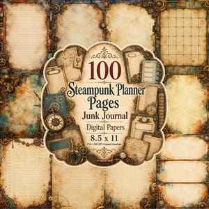 May include: A collection of 100 digital steampunk planner pages and junk journal papers measuring 8.5 x 11 inches. The designs feature aged parchment textures, intricate gear motifs, clock faces, and metallic blue and copper accents throughout.