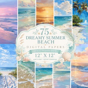 Può includere: Un collage di carte digitali a tema spiaggia. L'immagine presenta varie scene oceaniche e balneari in tonalità di blu, rosa e arancione. La grafica centrale recita "75 Dreamy Summer Beach Digital Papers" e specifica una dimensione di 30,48 cm x 30,48 cm.