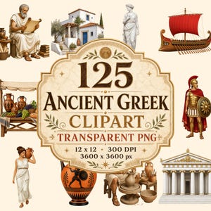 May include: A digital illustration featuring various Ancient Greek elements. The image includes a banner with the text "125 ANCIENT GREEK CLIPART TRANSPARENT PNG" and illustrations of a Greek ship, statues, and pottery.